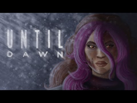 F K IT EMILY. . IM OUTTA HERE , Until Dawn, Chapter