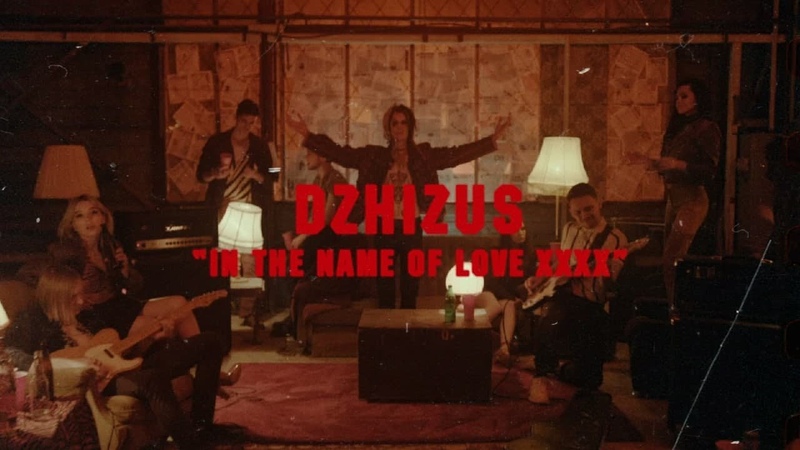 Dzhizus In The Name of Love