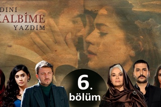 Adını Kalbime Yazdım - 6. Bölüm