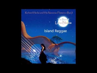 The Best of Luna Blanca  -  Full Album  -  (Spanish Guitar - New Age - Nouveau Flamenco)