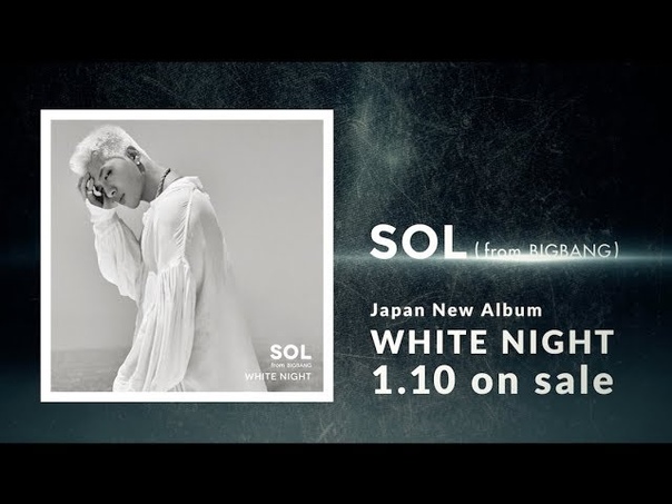 SOL (from BIGBANG) WHITE NIGHT JP