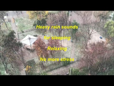 Heavy rain sounds for sleeping and relaxing at