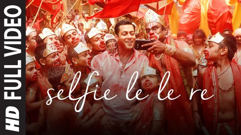 Selfie Le Le Re FULL VIDEO Song Pritam Salman Khan, Bajrangi Bhaijaan, T
