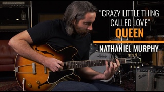 Nathaniel Murphy’s Crazy Arrangement of Queen’s “Crazy Little Thing Called Love“