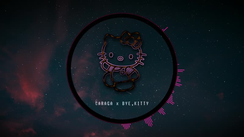 GARAGA X BYE, KITTY Non reciprocal