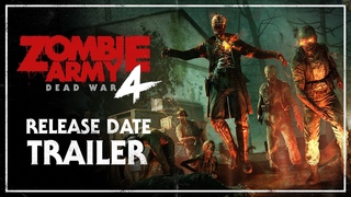 Zombie Army 4: Dead War – Release Date Trailer | PC, PlayStation 4, Xbox One
