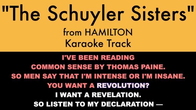 The Schuyler Sisters from Hamilton Trio Karaoke Track with Lyrics on
