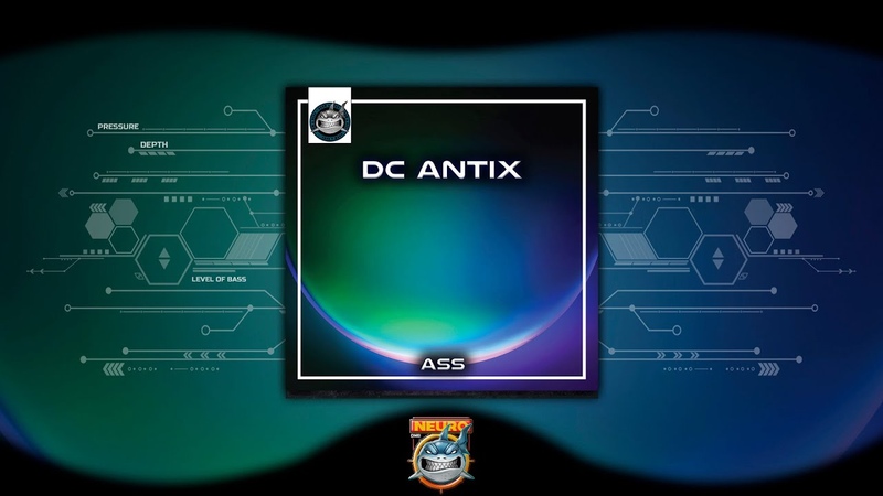 DC ANTIX ASS Neuro DNB Recordings ( Free