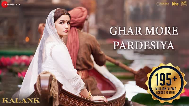 Ghar More Pardesiya Full Video, Kalank, Varun, Alia Madhuri, Shreya Vaishali, Pritam,