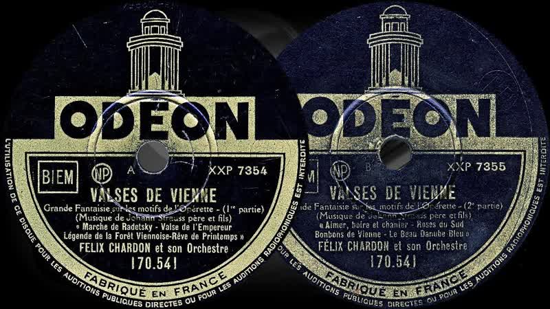 VALSES DE VIENNE Grande fantaisie FELIX CHARDON et son Orchestre (1927